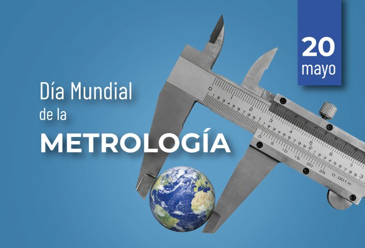Día Mundial de la Metrología
